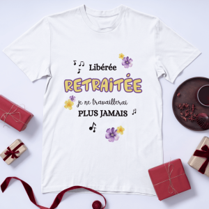 T-shirt – libérée retraitée
